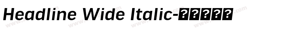 Headline Wide Italic字体转换